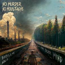 There’s A War Going On For Your Mind mp3 Album by No Murder No Moustache