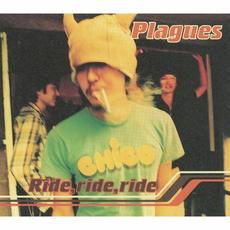 Ride, Ride, Ride mp3 Single by PLAGUES