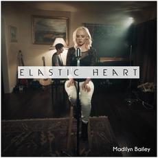 Elastic Heart mp3 Single by Madilyn Bailey