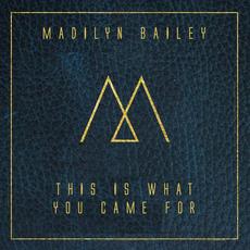 This Is What You Came For mp3 Single by Madilyn Bailey