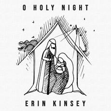 O Holy Night mp3 Single by Erin Kinsey