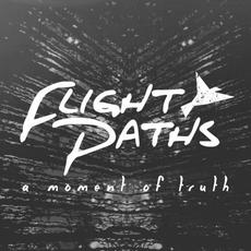 A Moment of Truth mp3 Single by Flight Paths