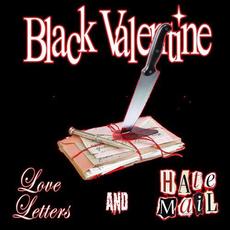 Love Letters And Hate Mail mp3 Album by Black Valentine