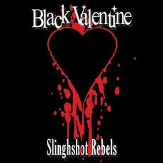 Slingshot Rebels mp3 Album by Black Valentine
