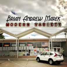 Modern Variety mp3 Album by Brian Andrew Marek