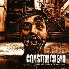 The Grand Machinery (Reissue) mp3 Album by Construcdead