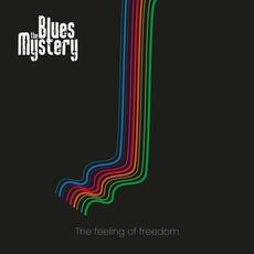 The Feeling Of Freedom mp3 Album by The Blues Mystery