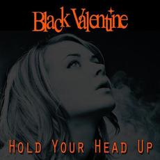 Hold Your Head Up mp3 Single by Black Valentine