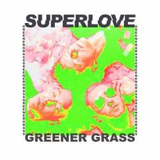 Greener Grass mp3 Single by Superlove