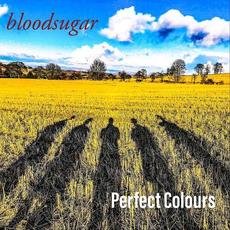 Perfect Colours mp3 Album by Bloodsugar
