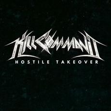 Hostile Takeover mp3 Album by Kill Command