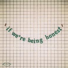 if we're being honest mp3 Album by lovelytheband