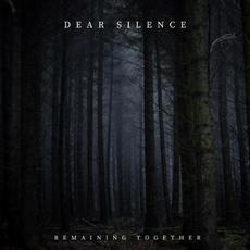 Remaining Together mp3 Album by Dear Silence