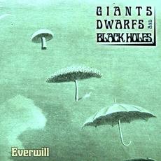 Everwill mp3 Album by Giants Dwarfs and Black Holes
