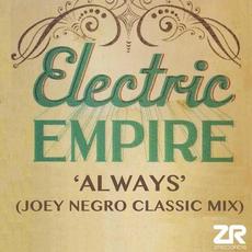 Always (Joey Negro Remixes) mp3 Single by Electric Empire