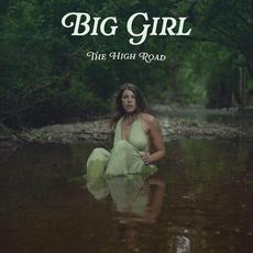 The High Road mp3 Album by Big Girl