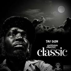 Classic mp3 Album by Tay Dizm