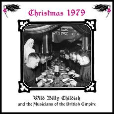 Christmas 1979 mp3 Album by Wild Billy Childish & The Musicians Of The British Empire