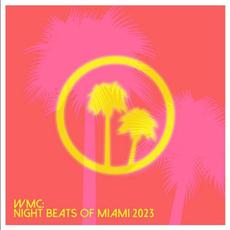 WMC: Night Beats Of Miami 2023 mp3 Compilation by Various Artists
