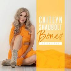 Bones (Acoustic Version) mp3 Single by Caitlyn Shadbolt