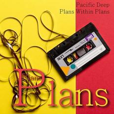 Plans Within Plans mp3 Album by Pacific Deep