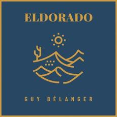 Eldorado mp3 Album by Guy Bélanger