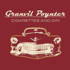 Cigarettes And Gin mp3 Album by Granvil Poynter