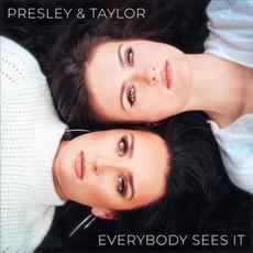 Everybody Sees It mp3 Single by Presley & Taylor