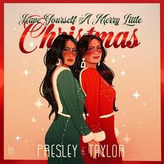 Have Yourself a Merry Little Christmas mp3 Single by Presley & Taylor