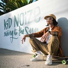 Riding to the Sun mp3 Single by Kid Noize