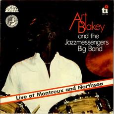 Live at Montreux and Northsea mp3 Live by Art Blakey & The Jazz Messengers Big Band