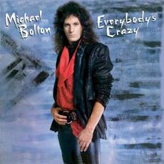 Everybody’s Crazy mp3 Album by Michael Bolton