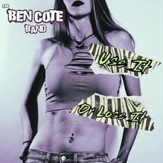 Use It Or Lose It mp3 Album by The Ben Cote Band