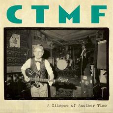 A Glimpse of Another Time mp3 Single by CTMF