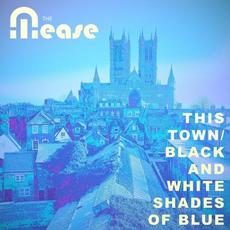 This Town / (Black and White) Shades of Blue mp3 Single by The Mease