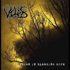 To Drown in Bleeding Hope mp3 Album by Veldes