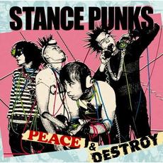 PEACE & DESTROY mp3 Album by STANCE PUNKS