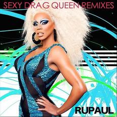 Sexy Drag Queen: Remixes mp3 Album by RuPaul