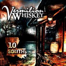 10 South mp3 Album by Vermilion Whiskey