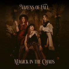 Magick In The Chaos mp3 Album by Vixens Of Fall