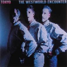 The Westworld Encounter mp3 Album by Tokyo