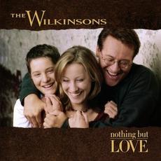 Nothing but Love mp3 Album by The Wilkinsons