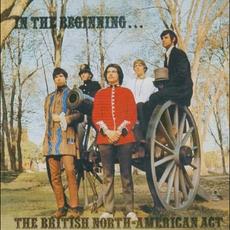 In The Beginning... (Re-Issue) mp3 Album by The British North-American Act