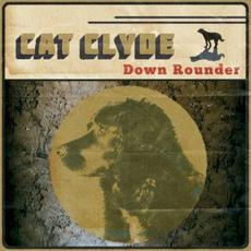Down Rounder mp3 Album by Cat Clyde