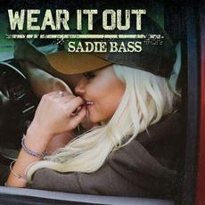 Wear It Out mp3 Single by Sadie Bass