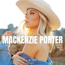 Heaven Heard Me mp3 Single by MacKenzie Porter