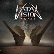 Twice mp3 Album by Fatal Vision