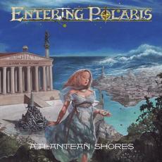 Atlantean Shores / And Silently the Age Did Pass mp3 Album by Entering Polaris