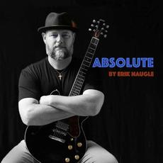 Absolute mp3 Album by Erik Naugle