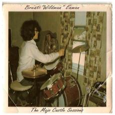 The Mojo Castle Sessions mp3 Album by Brent Enman